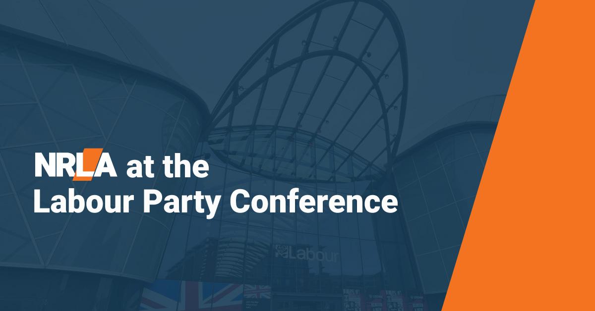 NRLA at the Labour Party Conference