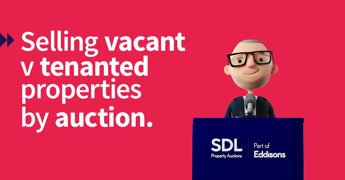 Selling vacant vs. tenanted properties by auction